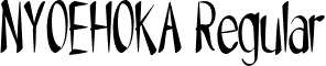 NYOEHOKA Regular font - NYOEHOKA.otf
