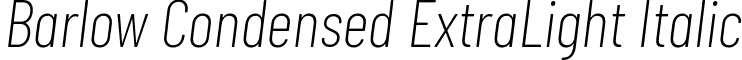 Barlow Condensed ExtraLight Italic font - barlow-condensed.extralight-italic.ttf