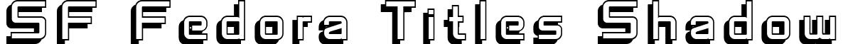 SF Fedora Titles Shadow font - sf-fedora.titles-shadow.ttf