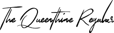 The Queenthine Regular font - TheQueenthineDemo.ttf