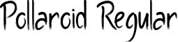 Pollaroid Regular font - Pollaroid.ttf