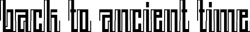 BACK TO ANCIENT TIME font - BACK TO ANCIENT TIME (REGULAR) FONT BY 7NTYPES.otf