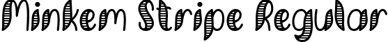 Minkem Stripe Regular font - Minkem Stripe Font by 7NTypes.otf
