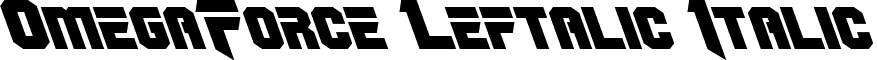 OmegaForce Leftalic Italic font - omegaforceleft1_2.ttf