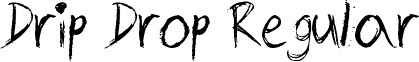 Drip Drop Regular font - Remains.ttf