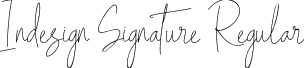 Indesign Signature Regular font - Indesign Signature - PERSONAL USE.ttf