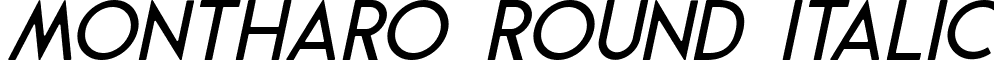 Montharo Round Italic font - Montharo Round Italic.ttf