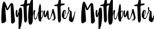 Mythbuster Mythbuster font - Mythbuster.ttf