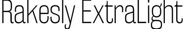 Rakesly ExtraLight font - Typodermic - RakeslyEl-Regular.ttf