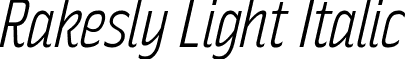 Rakesly Light Italic font - Typodermic - RakeslyLt-Italic.ttf