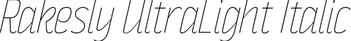 Rakesly UltraLight Italic font - Typodermic - RakeslyUl-Italic.otf