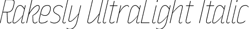Rakesly UltraLight Italic font - Typodermic - RakeslyUl-Italic.ttf