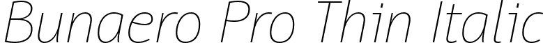 Bunaero Pro Thin Italic font - Buntype - BunaeroPro-ThinIt.otf