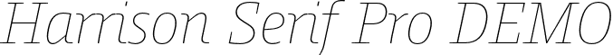 Harrison Serif Pro DEMO font - HarrisonSerifProDEMO-ThinItalic.otf