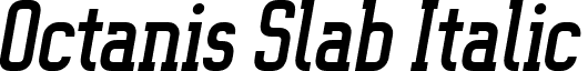Octanis Slab Italic font - Octanis-SlabItalic.ttf