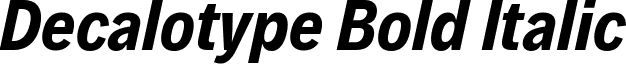 Decalotype Bold Italic font - Decalotype-BoldItalic.ttf