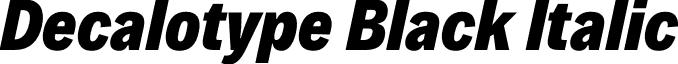 Decalotype Black Italic font - Decalotype-BlackItalic.otf