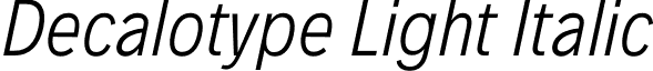 Decalotype Light Italic font - Decalotype-LightItalic.otf