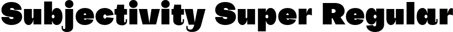 Subjectivity Super Regular font - subjectivity.super.otf