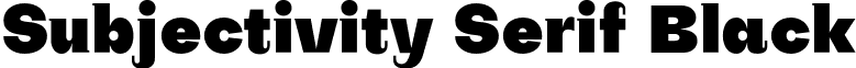 Subjectivity Serif Black font - subjectivity.serif-black.otf
