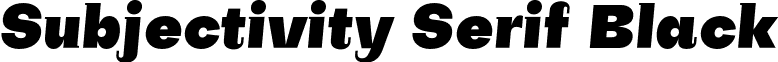 Subjectivity Serif Black font - subjectivity.serif-blackslant.otf