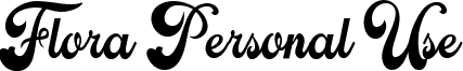 Flora Personal Use font - Flora Personal Use.ttf