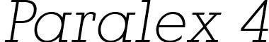 Paralex 4 font - Paralex Thin Italic.ttf