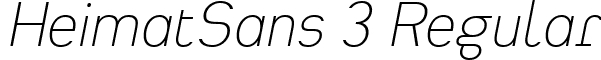 HeimatSans 3 Regular font - Heimat Sans ExtraLight Italic.ttf