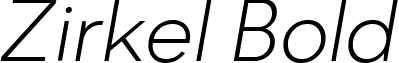 Zirkel Bold font - Zirkel Light Italic.ttf