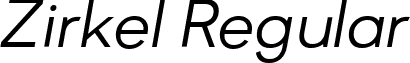Zirkel Regular font - Zirkel Regular Italic.ttf
