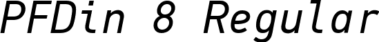 PFDin 8 Regular font - PF Din Mono Italic.ttf