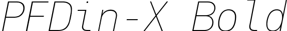PFDin-X Bold font - PF Din Mono ExtraThin Italic.ttf