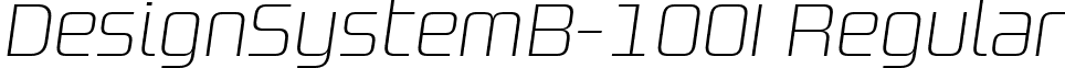 DesignSystemB-100I Regular font - Design System B 100 Italic.ttf