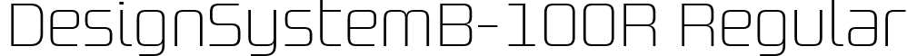 DesignSystemB-100R Regular font - Design System B 100.ttf