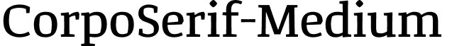 CorpoSerif-Medium & font - Corpo Serif Medium.otf