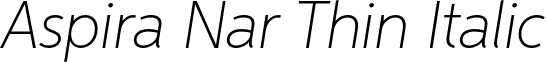 Aspira Nar Thin Italic font - Aspira Narrow Thin Italic.otf