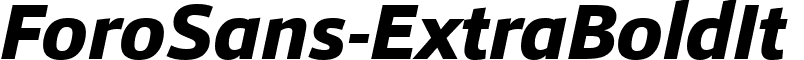 ForoSans-ExtraBoldIt & font - ForoSans-ExtraBoldIt.ttf