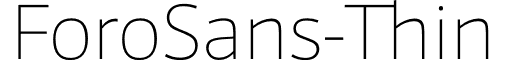 ForoSans-Thin & font - ForoSans-Thin.otf