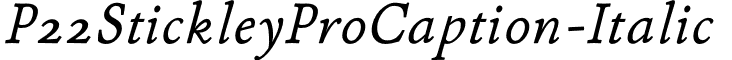 P22StickleyProCaption-Italic & font - P22StickleyProCaption-Italic.otf