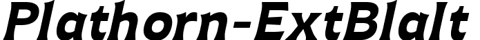 Plathorn-ExtBlaIt & font - Plathorn Extended Black Italic (2).ttf