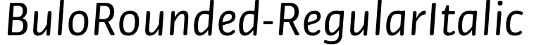 BuloRounded-RegularItalic & font - BuloRounded-RegularItalic.ttf