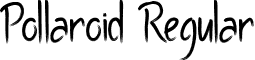 Pollaroid Regular font - Pollaroid.ttf