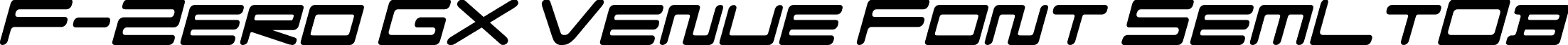 F-Zero GX Venue Font SemLtOb font - FZGXVenueFont-SemiLightOblique.otf