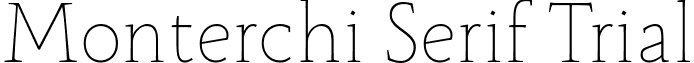 Monterchi Serif Trial font - Monterchi-Serif-Thin-trial.ttf