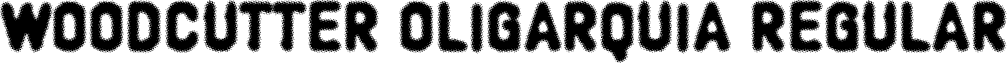 Woodcutter oligarquia Regular font - Woodcutter_oligarquia.otf