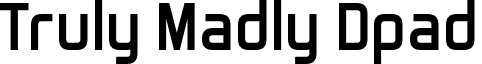 Truly Madly Dpad font - Truly_Madly_Dpad.otf