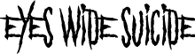 Eyes Wide Suicide font - Eyes Wide Suicide.otf