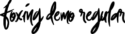 Foxing DEMO Regular font - Foxing_Demo_Version.otf