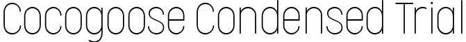 Cocogoose Condensed Trial font - Cocogoose-Condensed-Thin-trial.ttf