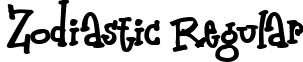 Zodiastic Regular font - zodiastic.regular.ttf